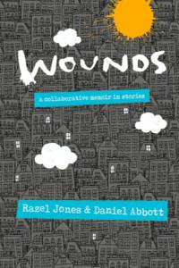 Wounds by Razel Jones and Daniel Abbott